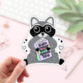 Always Freakin Busy Reading Trash Stickers / Raccoon Sticker