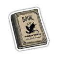 Book of Brennan Sticker | Fourth Wing