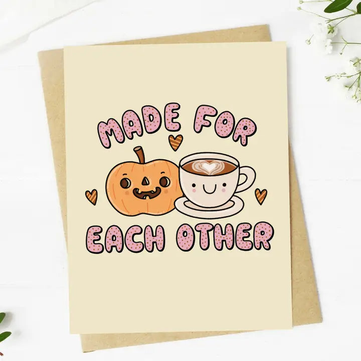 "Made For Each Other" Pumpkin Spice Latte Card