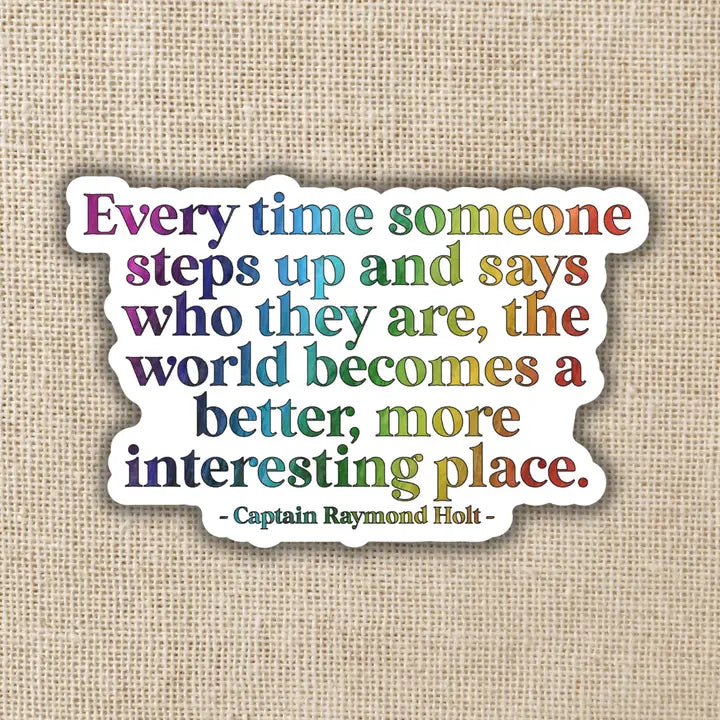 Stand Up and Say Who You Are Quote 3-inch Sticker
