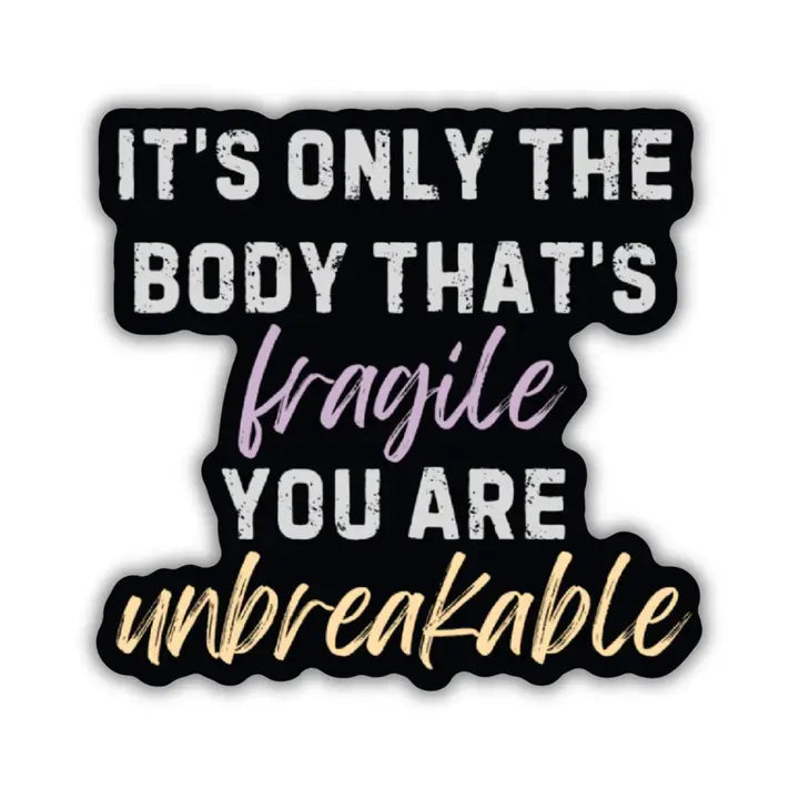 You are Unbreakable Sticker | Fourth Wing
