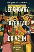 Legendary Frybread Drive-In: Intertribal Stories - Ingram