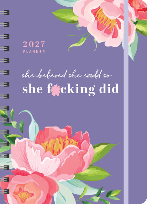 2027 She Believed She Could So She F*cking Did Planner: August 2026-December 2027 - Ingram
