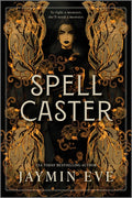 Spellcaster: A Slowburn Enemies to Lovers Magical Dark Academia Spicy Romantasy (Original)