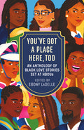 You've Got a Place Here, Too: An Anthology of Black Love Stories Set at Hbcus