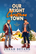 Our Bright Christmas Town: A Sweet MM Small-Town Friends-to-Lovers Romance - Ingram