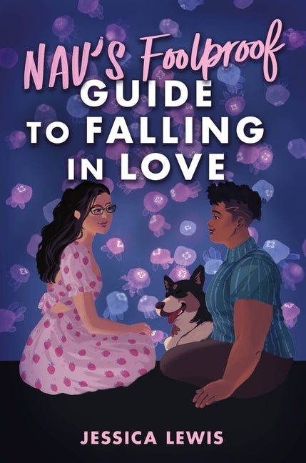 Nav's Foolproof Guide to Falling in Love (Original) - Ingram