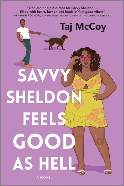 Savvy Sheldon Feels Good as Hell: A Romance Novel (Original)