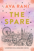 The Spare: A Biotech Billionaires Novel - Ingram