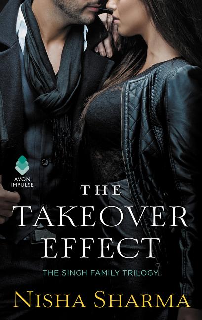 The Takeover Effect: The Singh Family Trilogy - Ingram