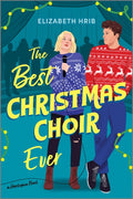 Best Christmas Choir Ever: A Spicy Cozy Holiday Romance (Original) - Ingram