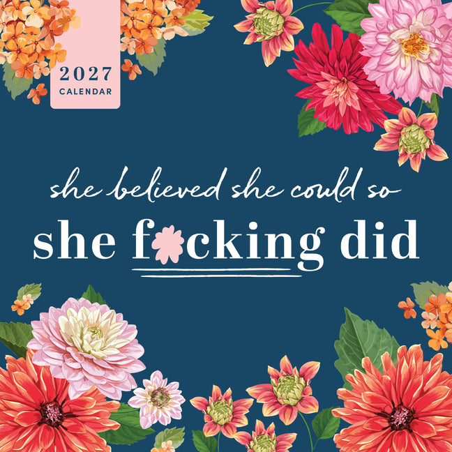 2027 She Believed She Could So She F*cking Did Wall Calendar - Ingram