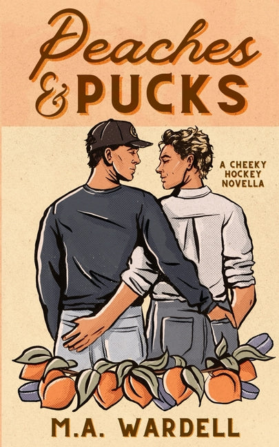 Peaches and Pucks: A Cheeky MM Hockey Novella - Ingram