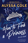 How to Find a Princess: Runaway Royals - Ingram