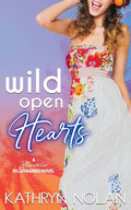 Wild Open Hearts: A Bluewater Billionaires Romantic Comedy - Ingram