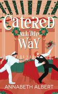 Catered All the Way: An MM Holiday Christmas Romance - Ingram