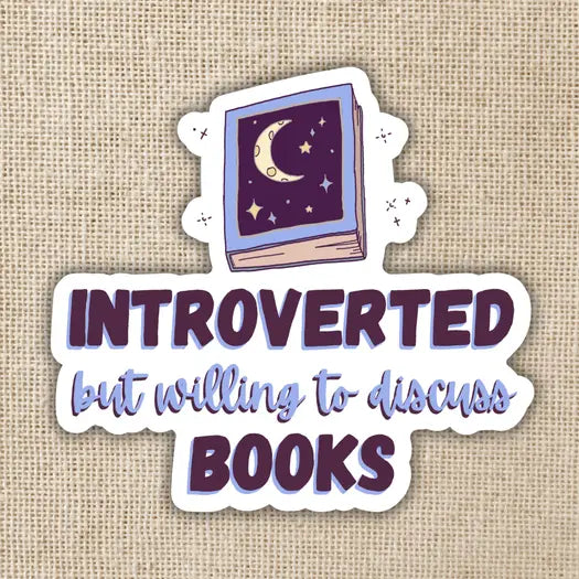Introverted But Willing To Discuss Books Sticker