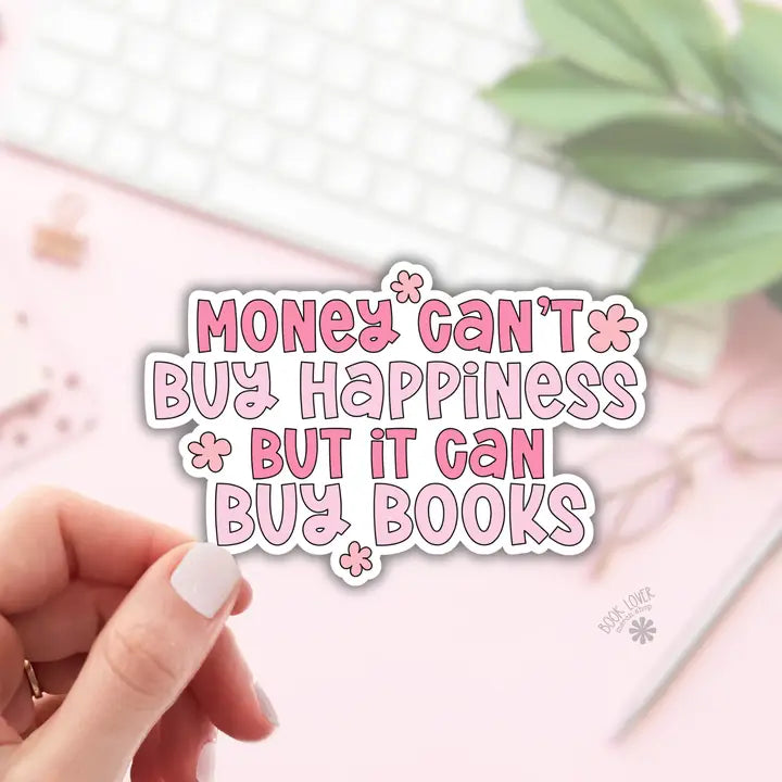 Money Can't Buy Happiness Stickers / Bookish Merch