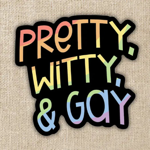 Pretty, Witty & Gay Sticker