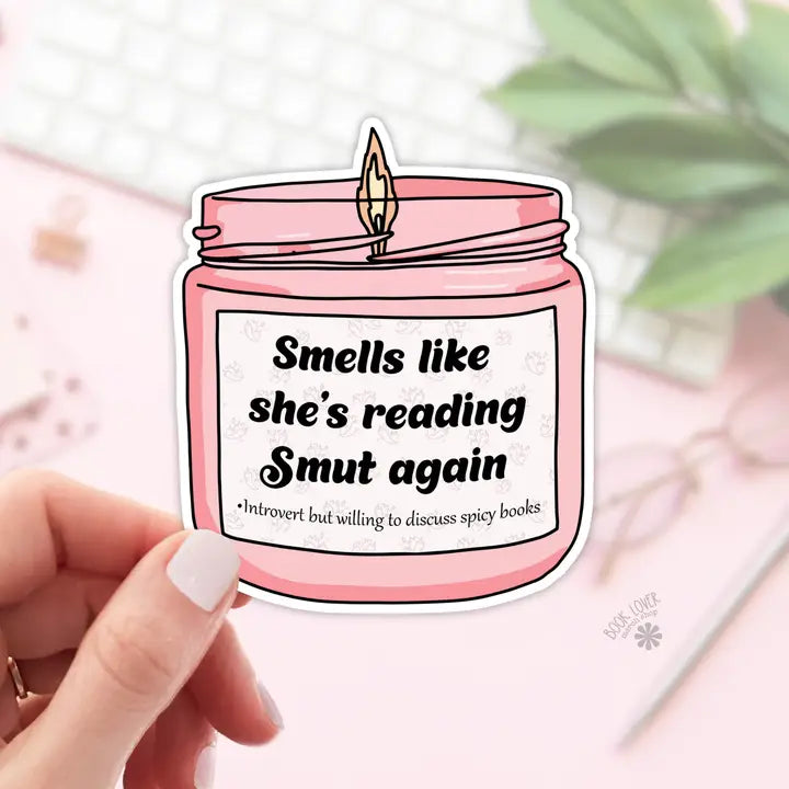 Smells Like Shes Reading Smut Again Stickers